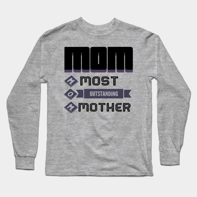 Outstanding MOM Long Sleeve T-Shirt by FitNtex